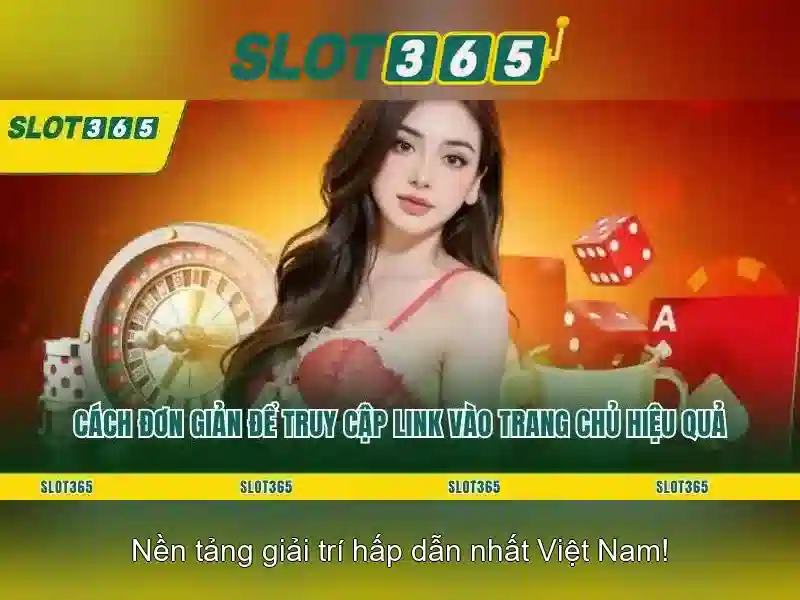 Slot365: Nền tảng trò chơi xèng trực tuyến hàng đầu