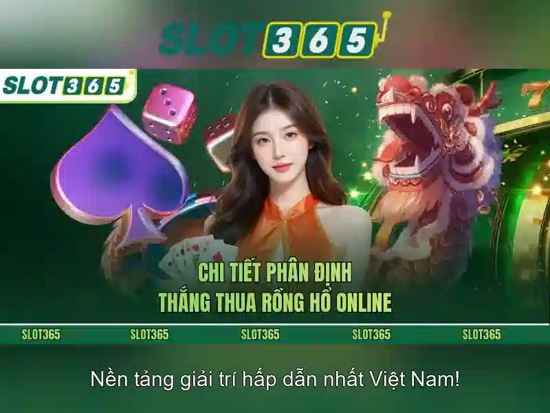 Slot365 - Nền tảng casino slot trực tuyến an toàn và thú vị