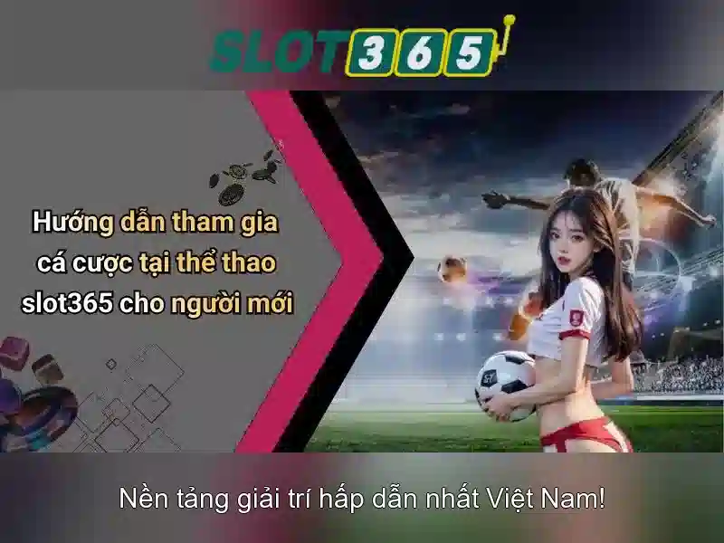 Slot365: Tổng quan về sòng bạc trực tuyến và trò chơi slot